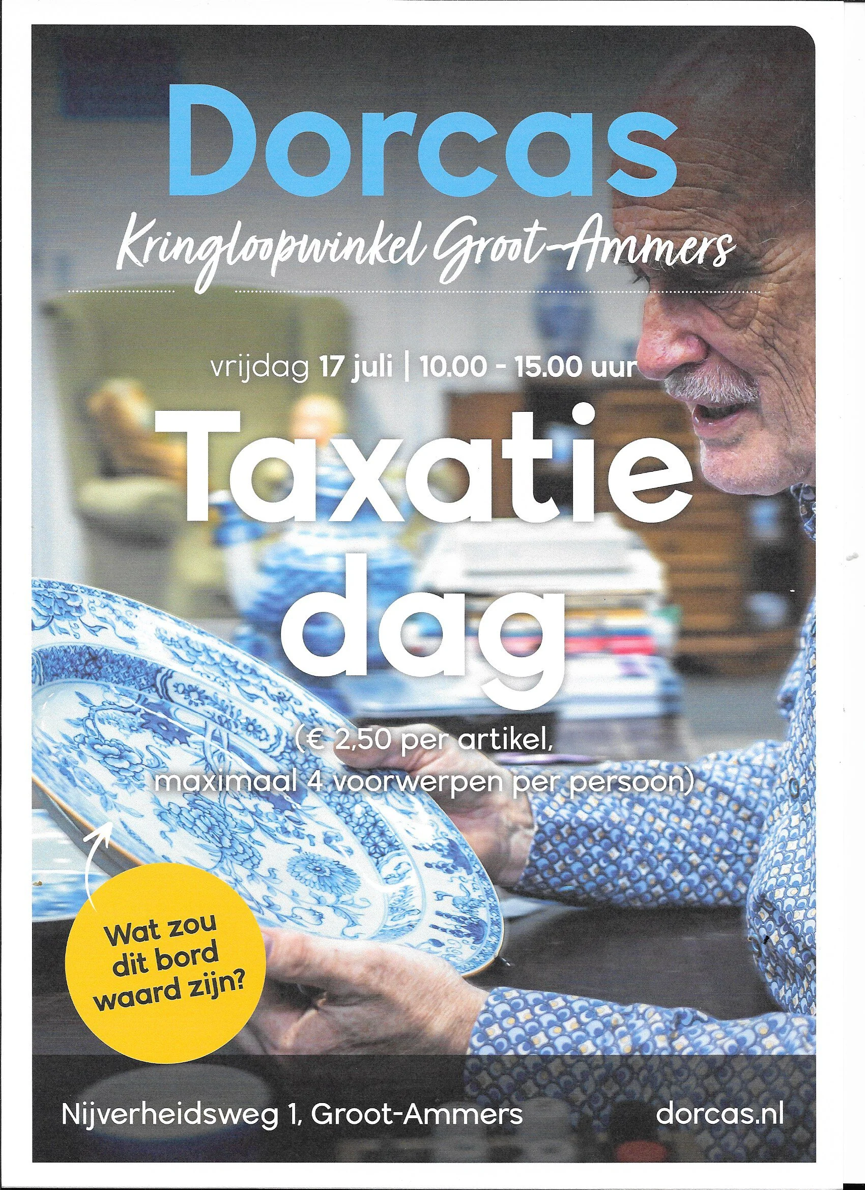 Dorcas organiseert een taxatiedag in Groot-Ammers op 17 juli, met hulp voor armoedebestrijding en humanitaire hulp, inclusief verkoop van antieke en waardevolle spullen, locatie en contactinformatie.